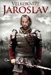 DVD Velkokníže Jaroslav (2010)