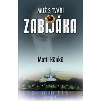 Muž s tváří zabijáka - Matti Rönkä