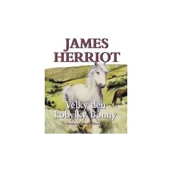 Velký den kobylky Bonny - James Herriot