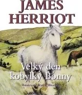 Velký den kobylky Bonny - James Herriot