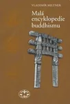 Malá encyklopedie buddhismu - Vladimír…