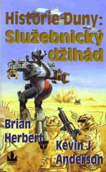 Historie Duny: Služebnický Džihád - Brian Herbert