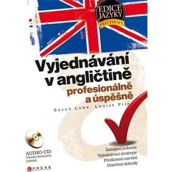 Anglický jazyk Vyjednávání v angličtině - Susan Lowe
