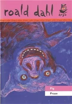 Cizojazyčná kniha Prase Pig - Roald Dahl