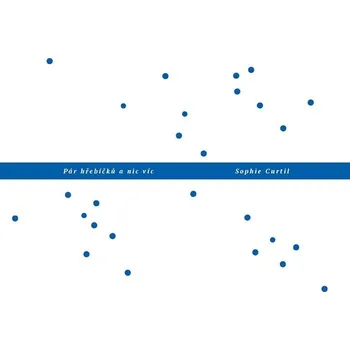 Pár hřebíčků a nic víc - Sophie Curtil