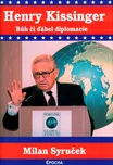 Henry Kissinger - Milan Syruček