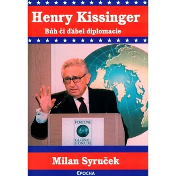Henry Kissinger - Milan Syruček