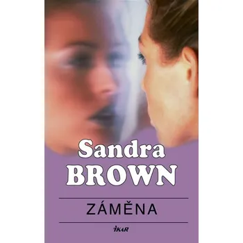 Kniha Záměna - Sandra Brown