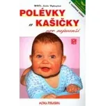 Polévky a kašičky pro nejmenší - Judita…