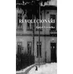 Revolucionáři - Lukáš Vavrečka