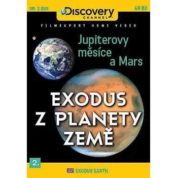 DVD film DVD Exodus z planety Země 2: Jupiterovy měsíce a Mars (2009)