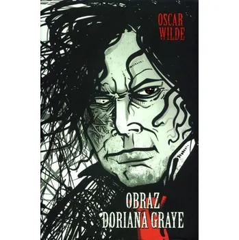 Wilde Oscar: Obraz Doriana Graye