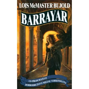 Barrayar - Lois McMaster Bujold