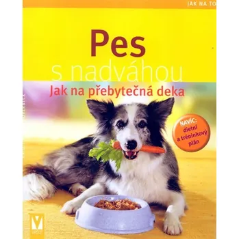 Pes s nadváhou - Brigite Eilert-Overbeck Chovatelství Pes s nadváhou - Brigite Eilert-Overbeck