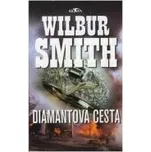 Diamantová cesta - Wilbur Smith