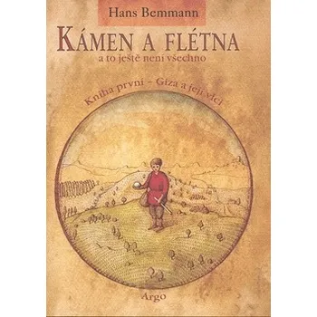 Kámen a flétna a to ještě není všechno I. - Hans Bemmann