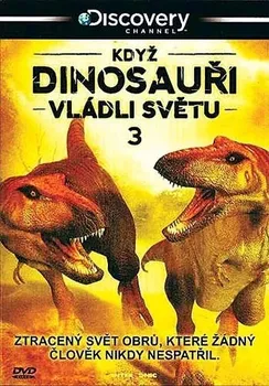 Seriál DVD Když dinosauři vládli světu 3
