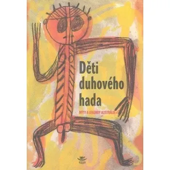 Děti Duhového hada - Radoslav Valeš