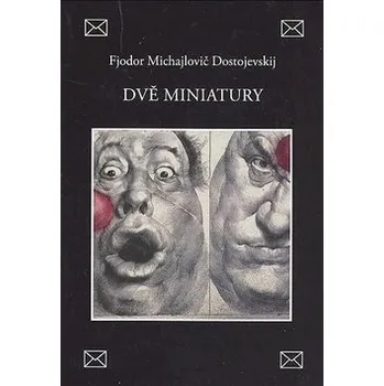 Dvě miniatury - Fjodor Michajlovič Dostojevskij