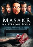 DVD Masakr na střední škole (2003)