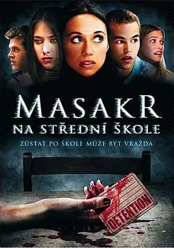 DVD film DVD Masakr na střední škole (2003)