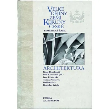 Encyklopedie Velké dějiny zemí Koruny české: Architektura - Klára Benešovská