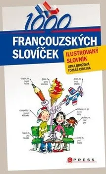 Francouzský jazyk 1000 francouzských slovíček - Jitka Brožová, Tomáš Cidlina