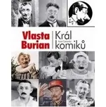 Vlasta Burian: Král komiků - Karel…