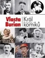 Literární biografie Vlasta Burian: Král komiků - Karel Čáslavský