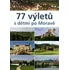 77 výletů s dětmi po Moravě - Ivo Paulík