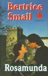 Rosamunda: Bertrice Small