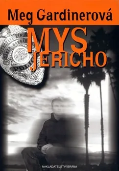 Mys Jericho - Meg Gardinerová