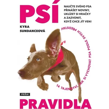 Chovatelství Psí pravidla - Kyra Sundanceová