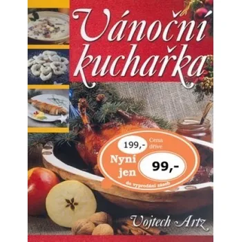 Vánoční kuchařka - Vojtech Artz