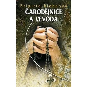 Čarodějnice a vévoda - Brigitte Riebeová