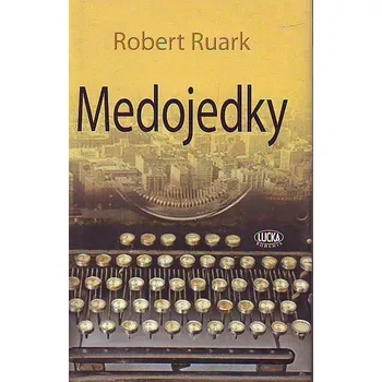 Medojedky - Robert Ruark