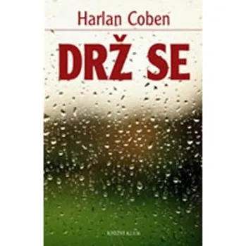 Drž se - Harlan Coben