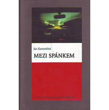 Mezi spánkem - Jan Kameníček