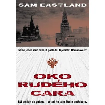 Oko rudého cara - Sam Eastland