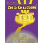 Cesta ke svobodě - Robert E. Detzler…