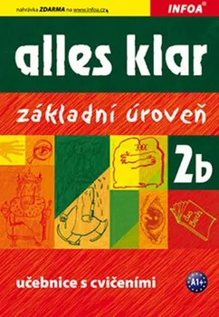 Německý jazyk Alles klar 2b Učebnice s cvičeními - Krystyna Luniewska