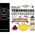 Encyklopedie Malá tábornická encyklopedie - Vladimír Kubeš, Magdalena Martínková