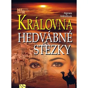 Královna Hedvábné stezky - Agnes Imhofová