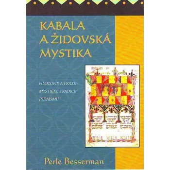 Kabala a židovská mystika - Perle Besserman