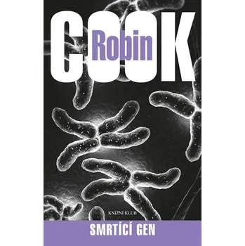 Smrtící gen - Robin Cook