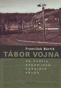 Tábor Vojna - František Bártík