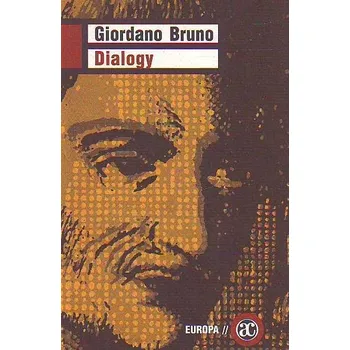 Dialogy - Giordano Bruno Dialogy - Giordano Bruno