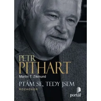 Petr Pithart - Martin T. Zikmund