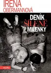 Deník šílené milenky - Irena Obermannová