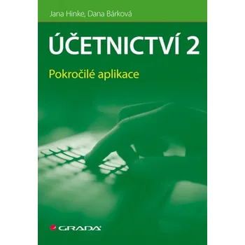 Účetnictví 2 - Jana Hinke, Dana Bárková